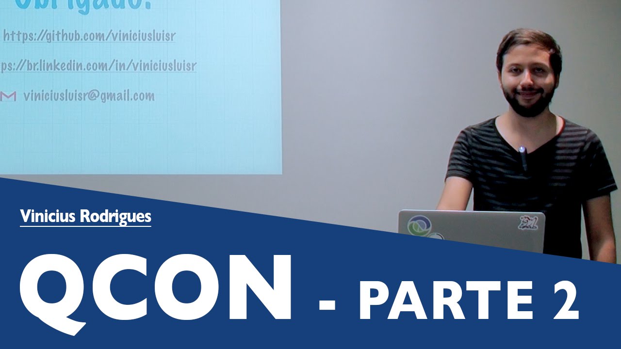 QConSP 2016 - Parte 2 | Vinicius Rodrigues | Papo Reto | T3E39