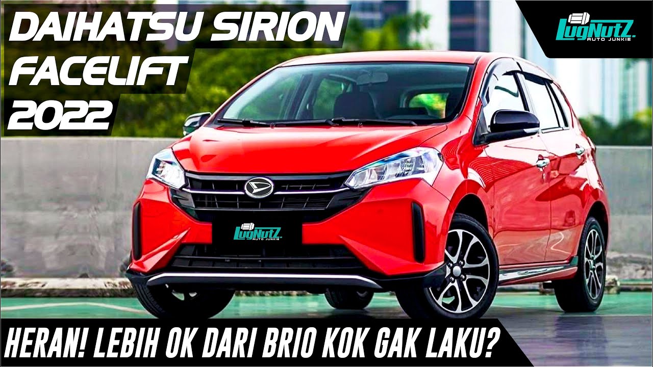 NGAPAIN BRIO Kalo Daihatsu Sirion Facelift LEBIH CANGGIH, KENCANG, Dan LEGA! Tapi Kok Ga Laku? HERAN
