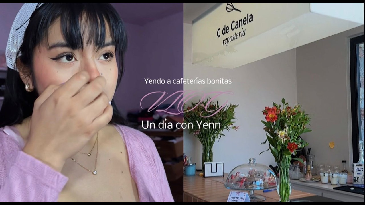 Catadoras de cafeterías descubren nuevo lugar VLOG un dia con yenn + GRWM +DATE CON AMIGAS