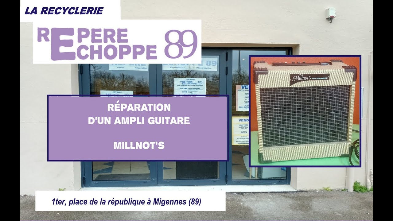 Réparation d'un ampli guitare Millnot's