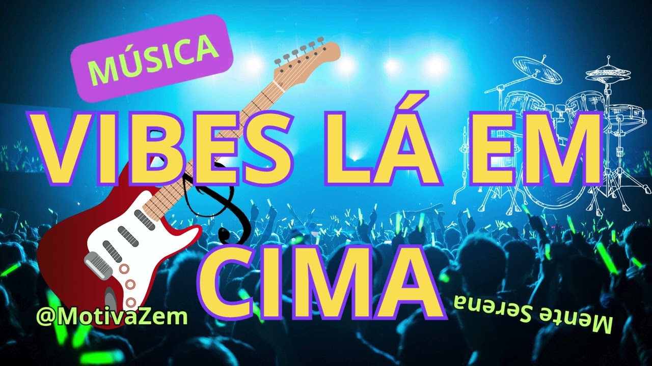 MÚSICA VIBES LÁ EM CIMA | Música Alegre Pra Curtir Sem Pressa | Hit Positivo.