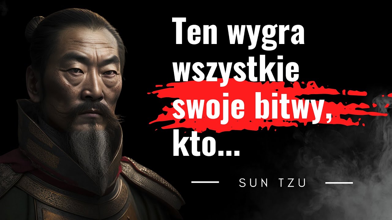 Sztuka Wojny Sun Tzu, starożytne cytaty, kt&oacute;re dadzą Ci do myślenia! Wiedza chińskiego generała.