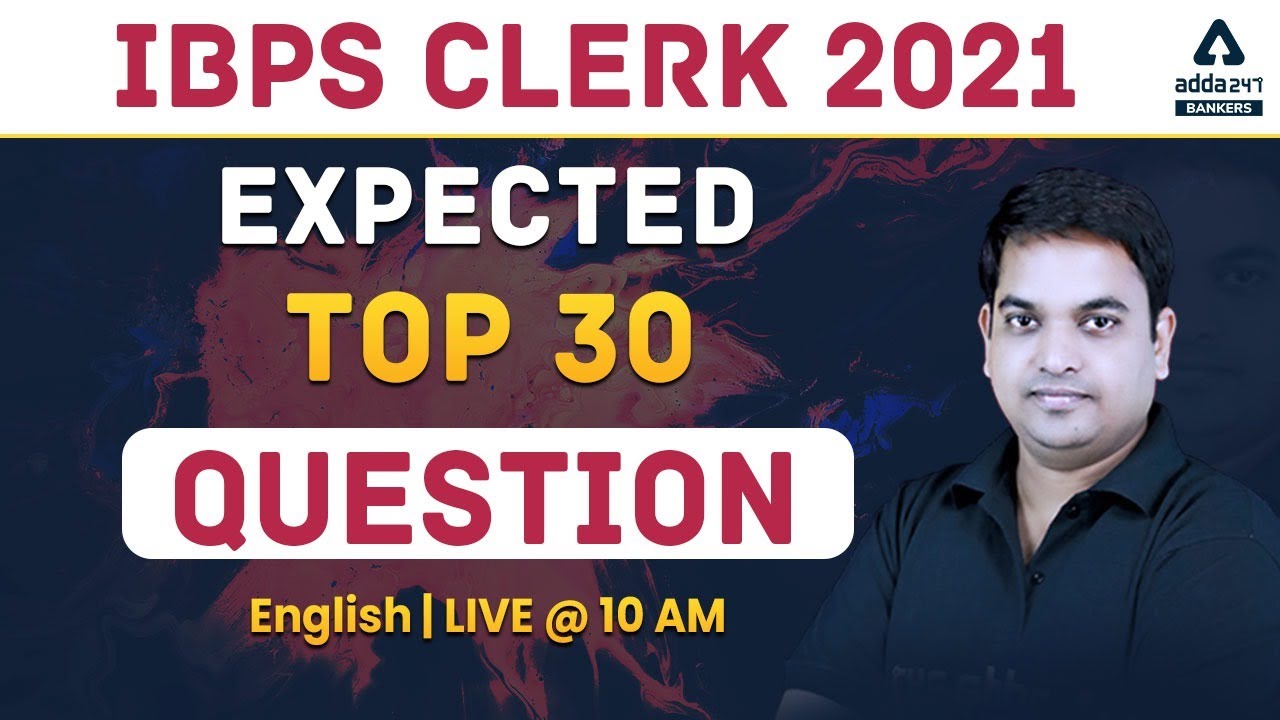 IBPS Clerk 2021 | English | Expected Top 30 Questions