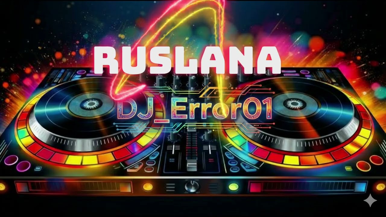 De ziua ta Ruslana Remix  2025 💥DJ_Error01💥