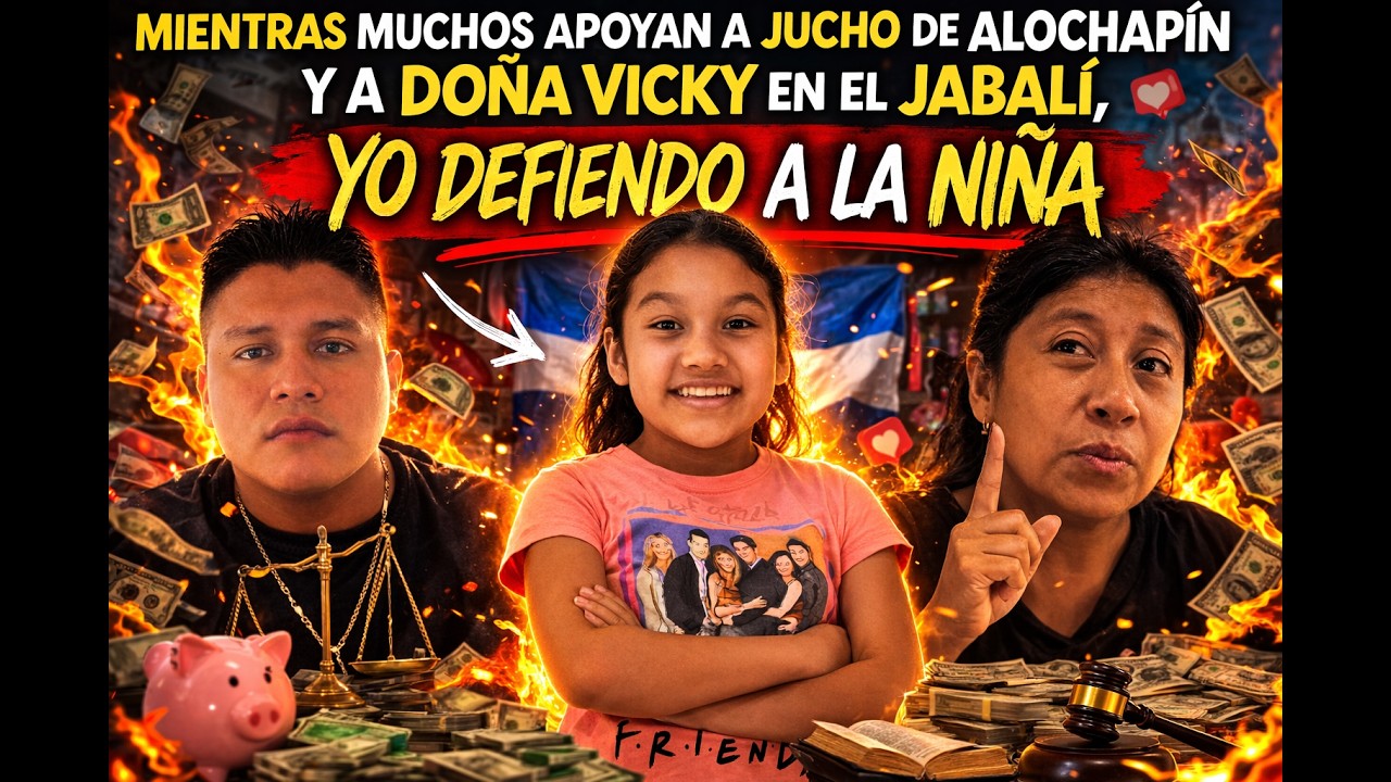 Mientras muchos apoyan a Jucho de Alochapín y a doña Vicky en El Jabalí, yo defiendo a la niña