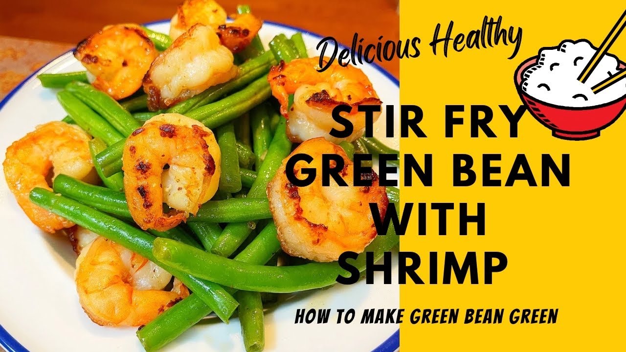 Delicious Stir Fry Green Bean With Shrimp so healthy for dinner | Stir fry shrimp vegetable