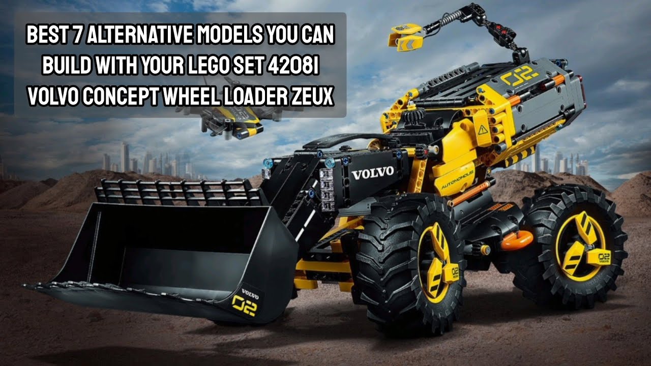 Best 7 Alternative Models you can Build with your LEGO Set 42081 Volvo Concept Wheel Loader ZEUX