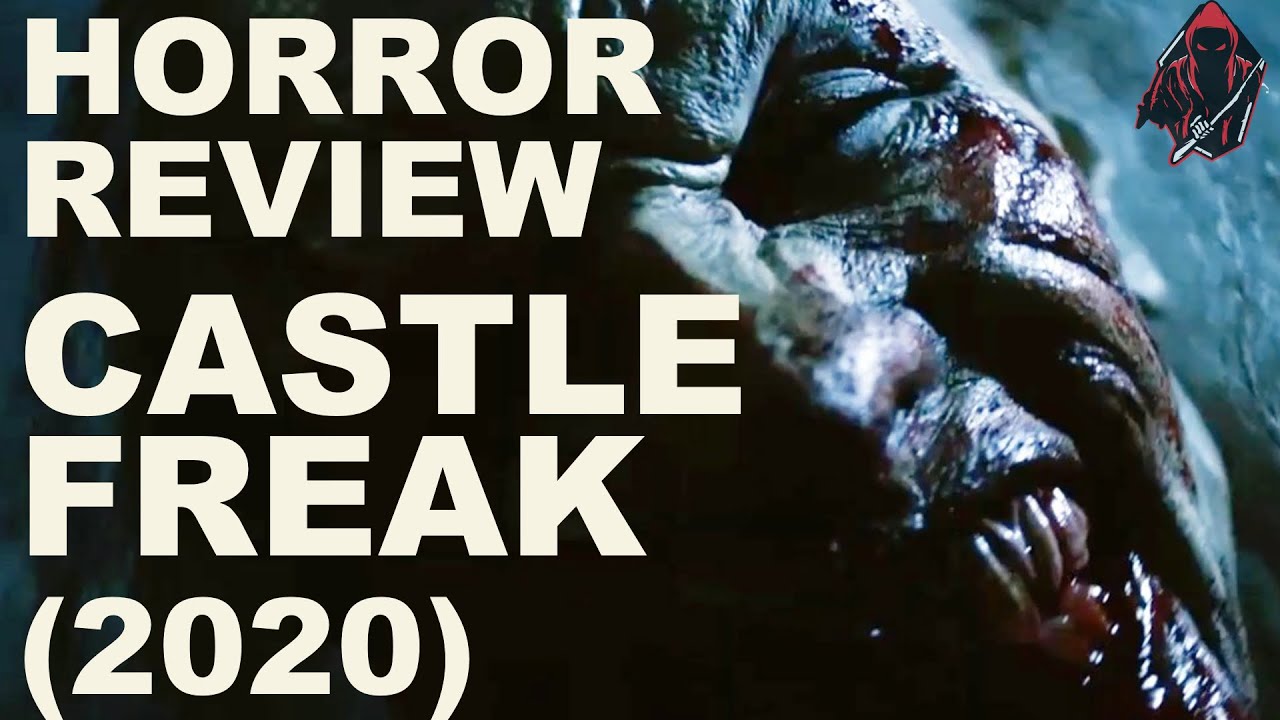 CASTLE FREAK (2020) - HORROR REVIEW