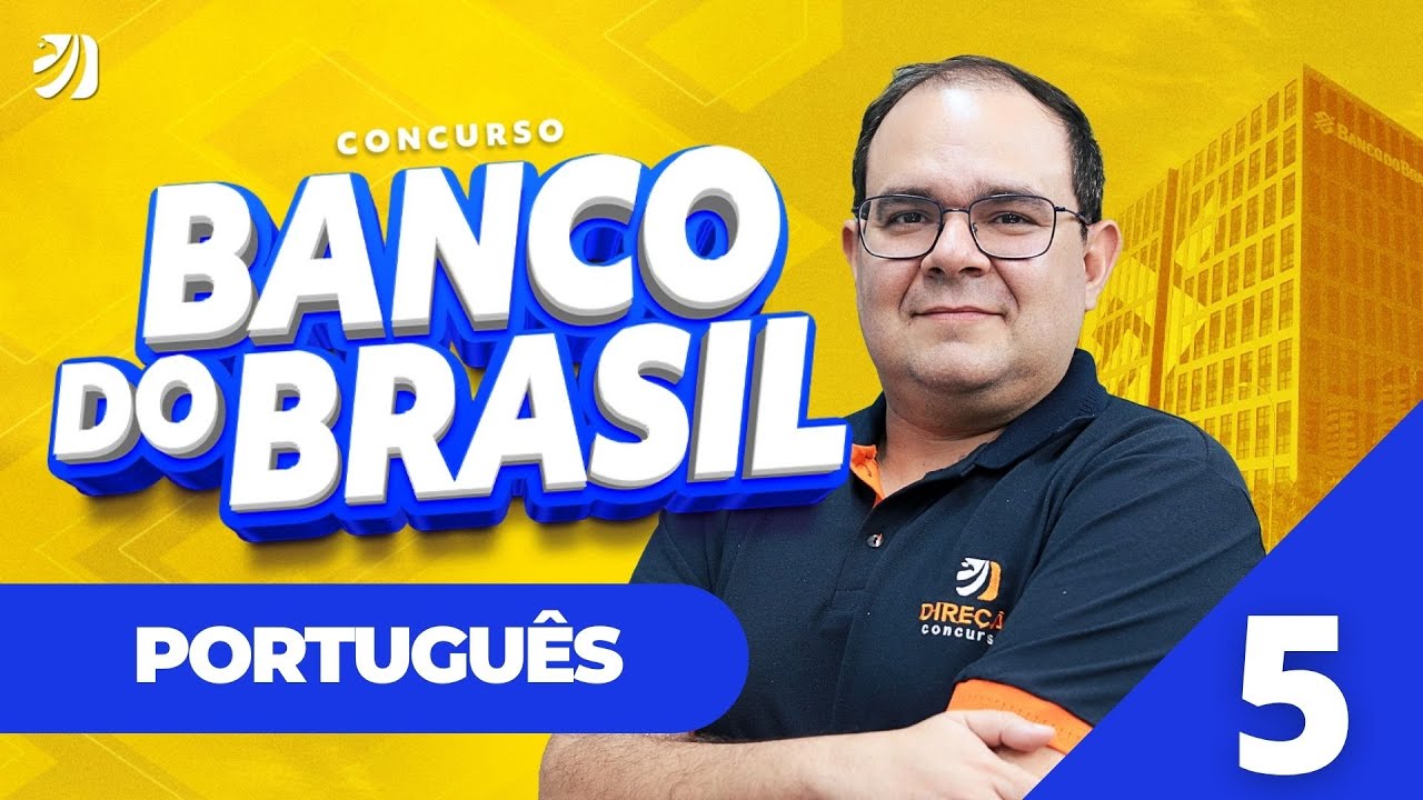 Aula 5: Ortografia -CONCURSO BANCO DO BRASIL 2025