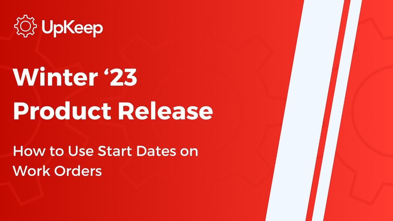 How to Use Start Dates on Work Orders Demo | UpKeep Winter '23 Product Release
