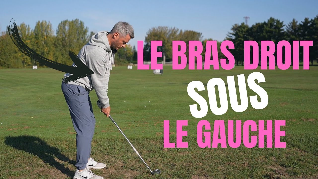 Essentiel de faire travailler le bras droit sous le gauche au golf!!