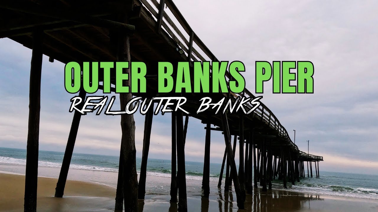 OUTER BANKS FISHING PIER Nags Head, NC