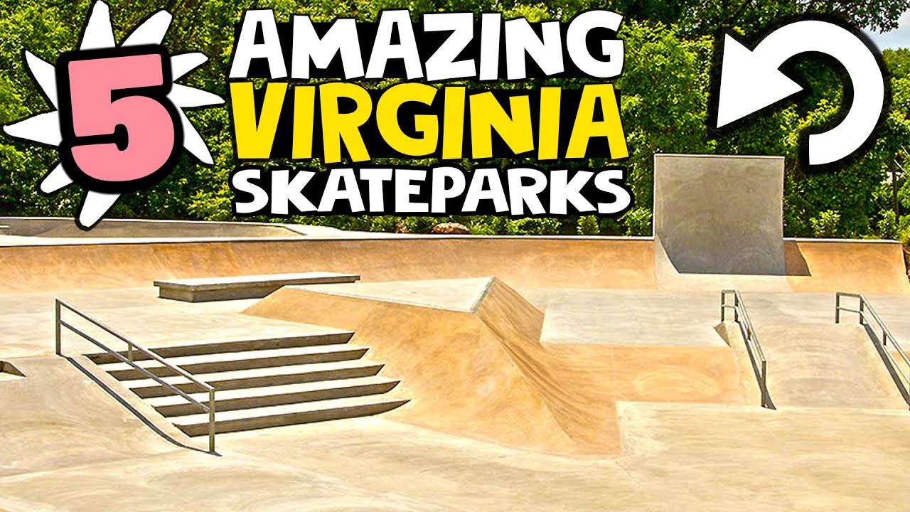 5 AMAZING Virginia Skateparks | Virginia Skateboarding 2022