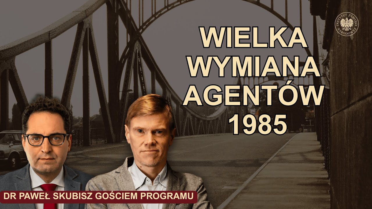 Wielka wymiana agentów 1985. Dr Skubisz gościem programu Historia toczy się dziś