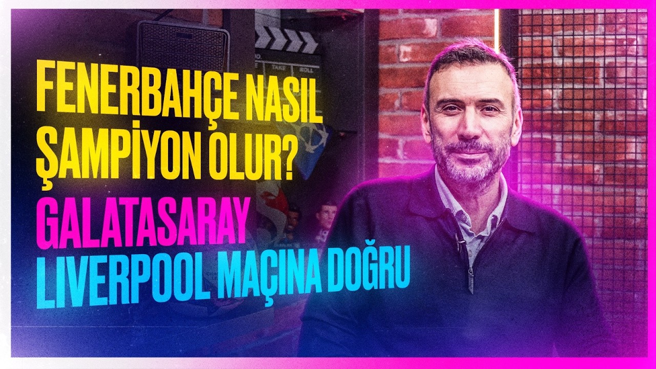 FB, Skriniar, Osimhen, Boey, Sallai, GS-Liverpool, Okan Buruk, Arne Slot, Muhtemel 11'ler, MHK, TFF