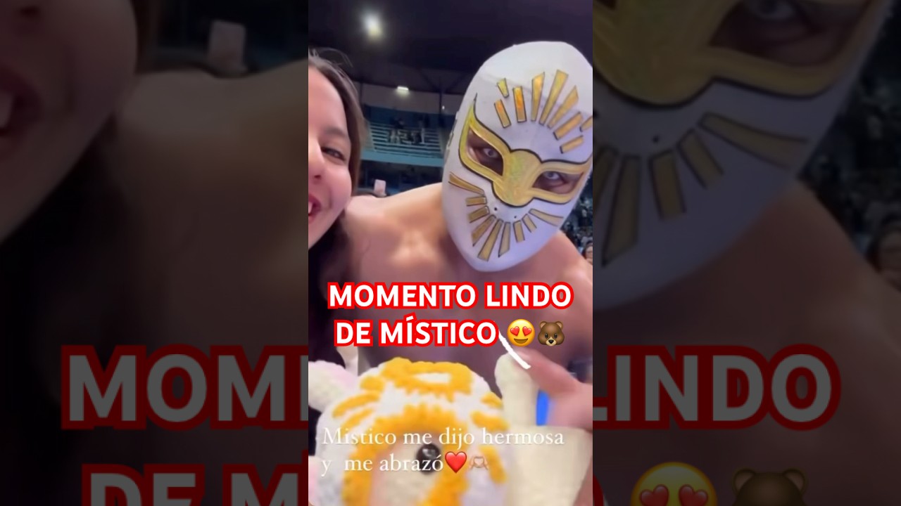 M&Iacute;STICO RECIBE UN REGALO DE SU FAN Y LA ABRAZA! 😍🐻 @just.mariannn #shorts #viral #m&iacute;stico #lucha