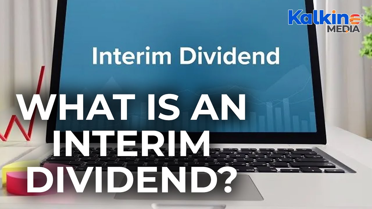 What is an Interim Dividend?