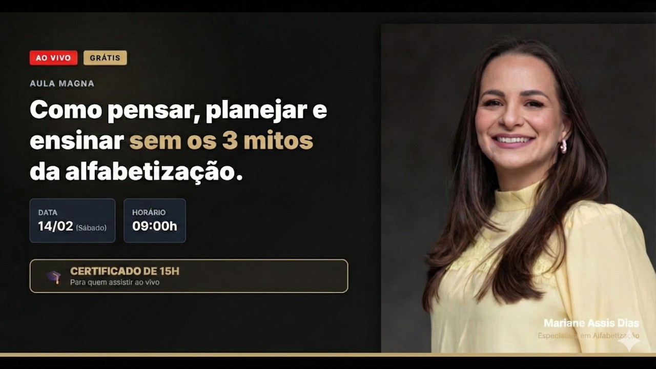 Aula Magna: Como pensar, planejar e ensinar sem os 3 mitos da alfabetização.