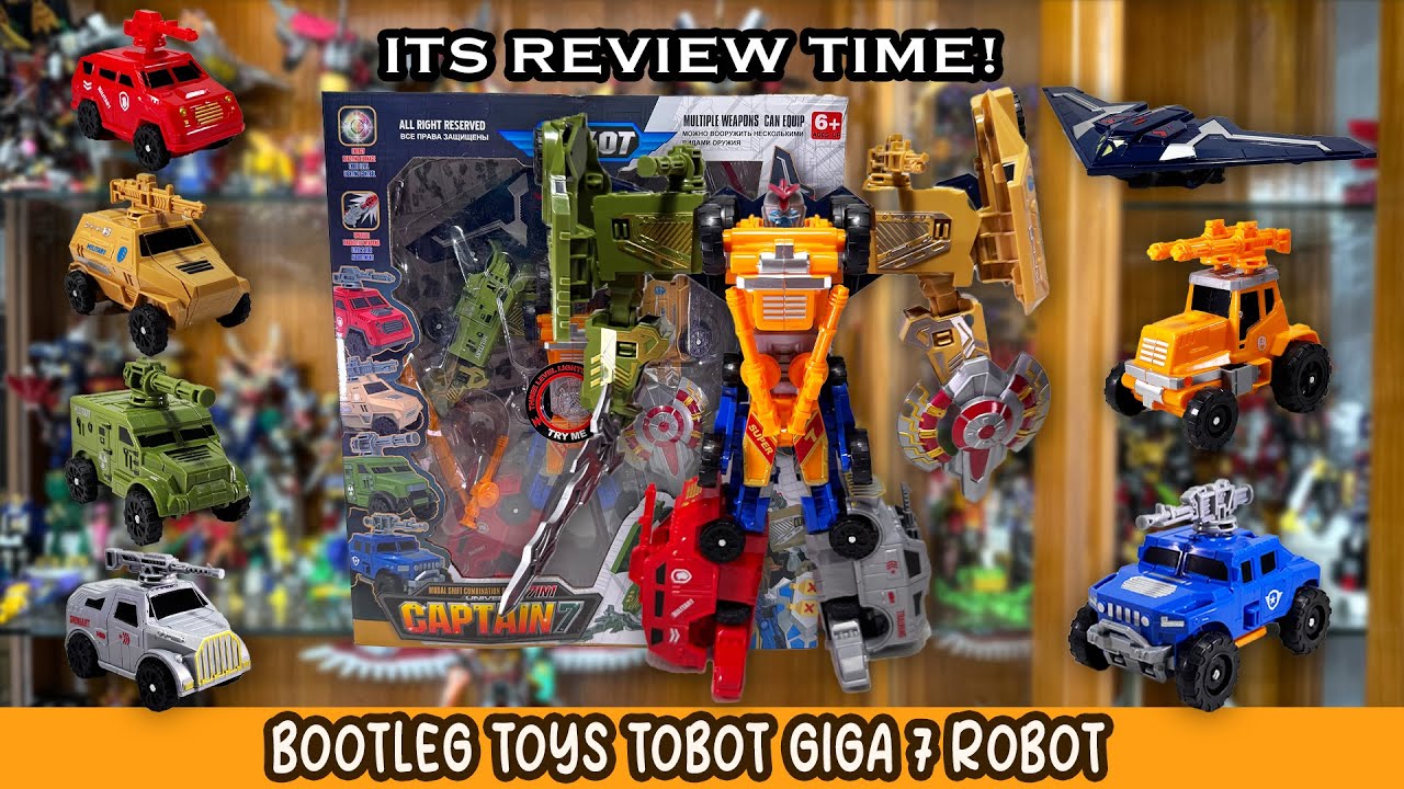TOBOT GIGA 7 MINGGIR DULU!!! REVIEW MAINAN ROBOT TOXOT CAPTAIN 7 BOOTLEG TOYS MAINAN KW TOBOT