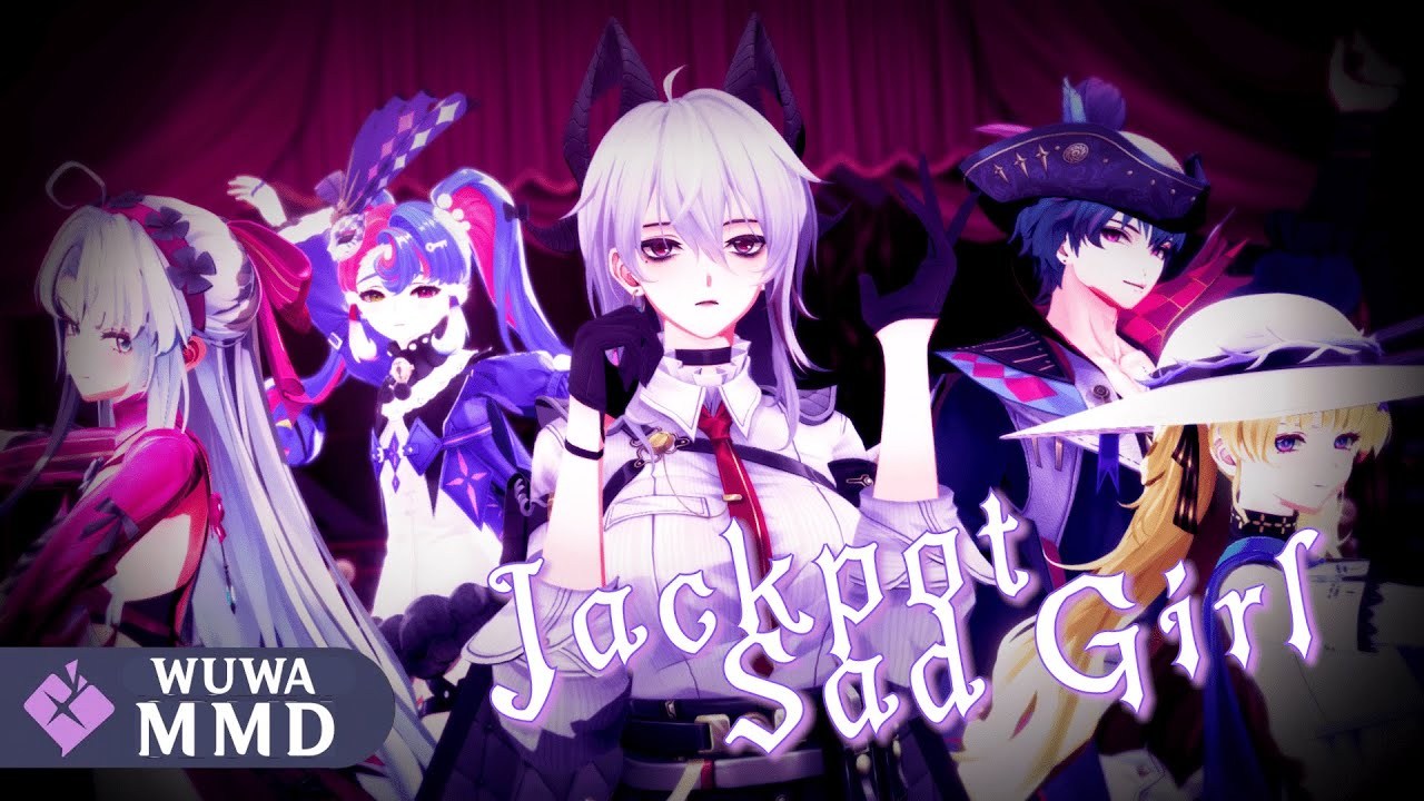 Jackpot Sad Girl / WuWa × Proseka【3DMV / MMD】「Brant | Zani | Phoebe | Carlotta | Roccia」