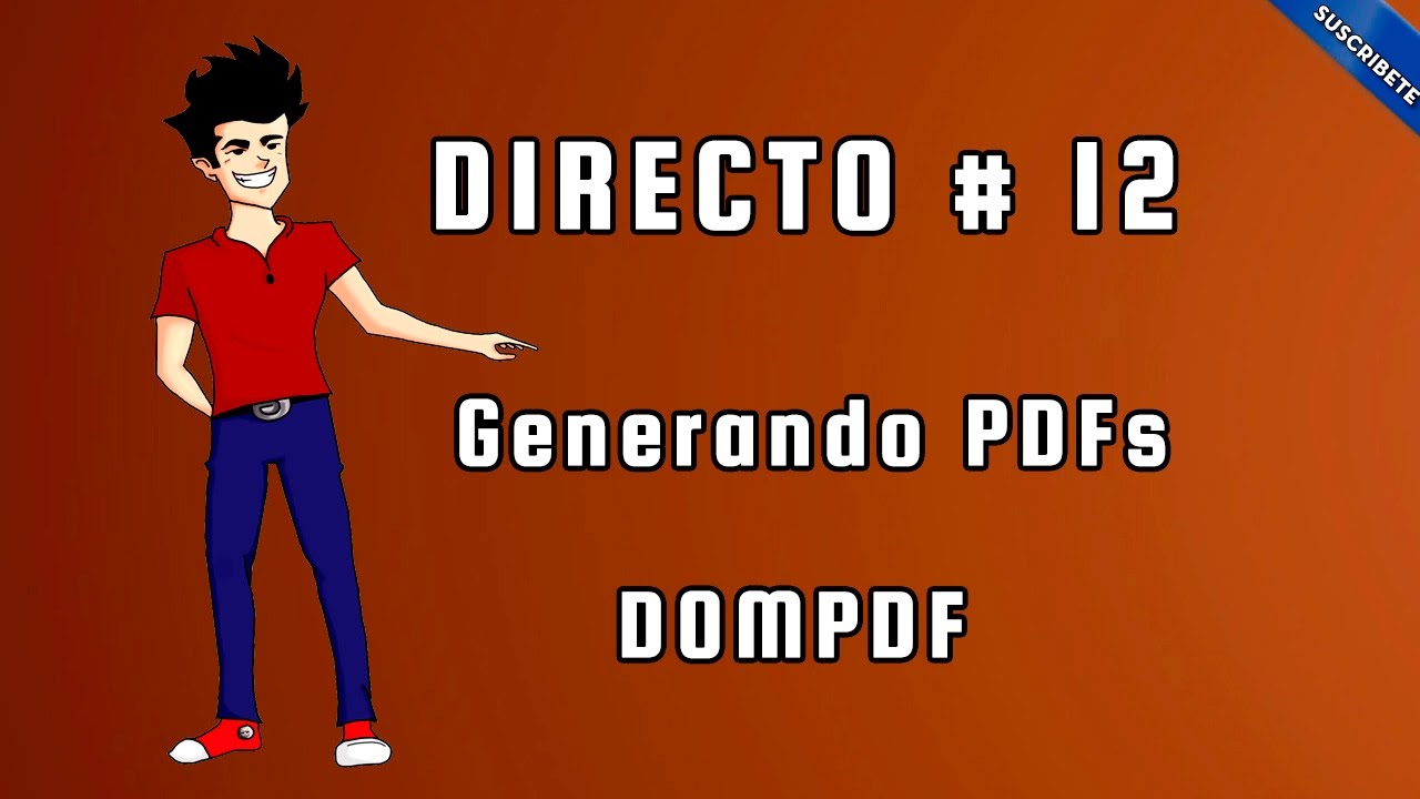 Directo #12 - Usemos DOMPDF para generar PDF