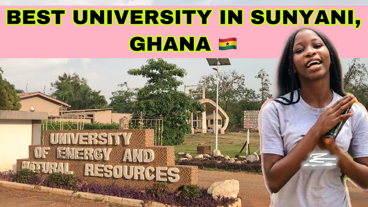 University of Energy and Natural Resources (UENR) , Sunyani, 