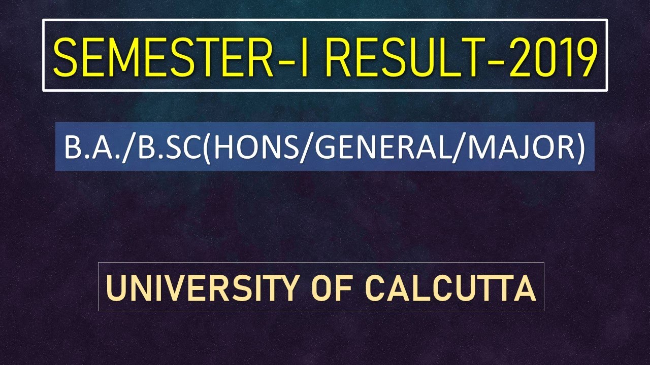 B.A./B.SC., SEM-1 RESULT-2019, UNIVERSITY OF CALCUTTA