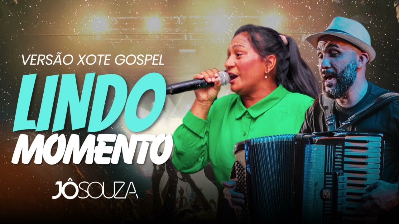 Lindo momento/ Jô Souza versão xote gospel cover