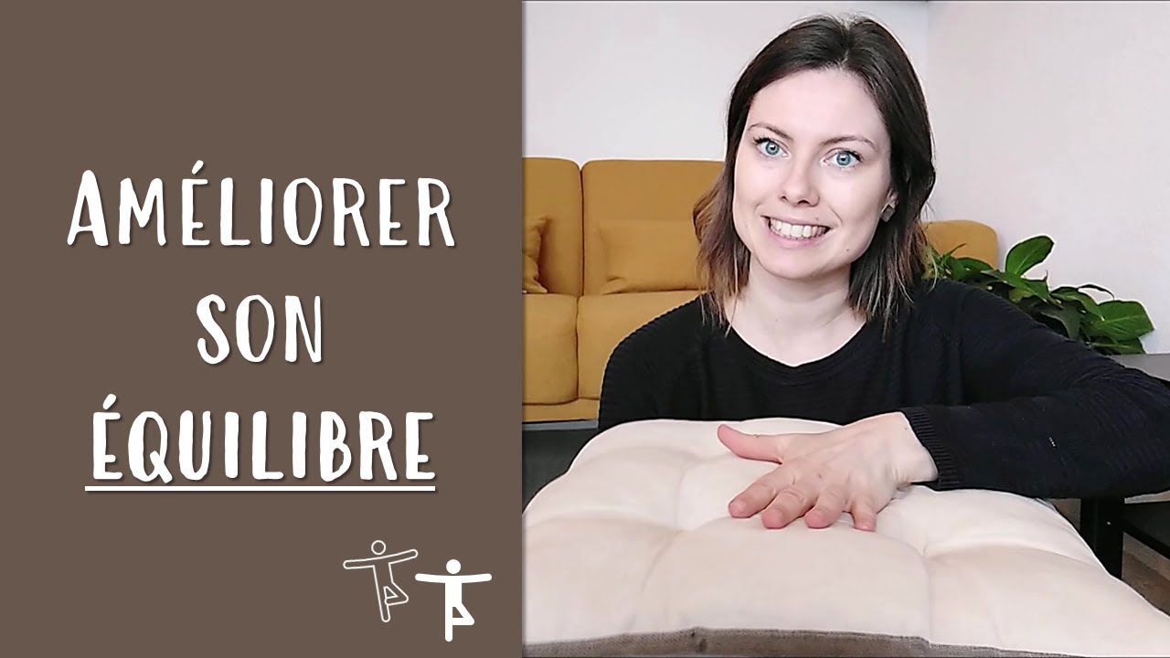 3 exercices pour am&eacute;liorer son &Eacute;QUILIBRE
