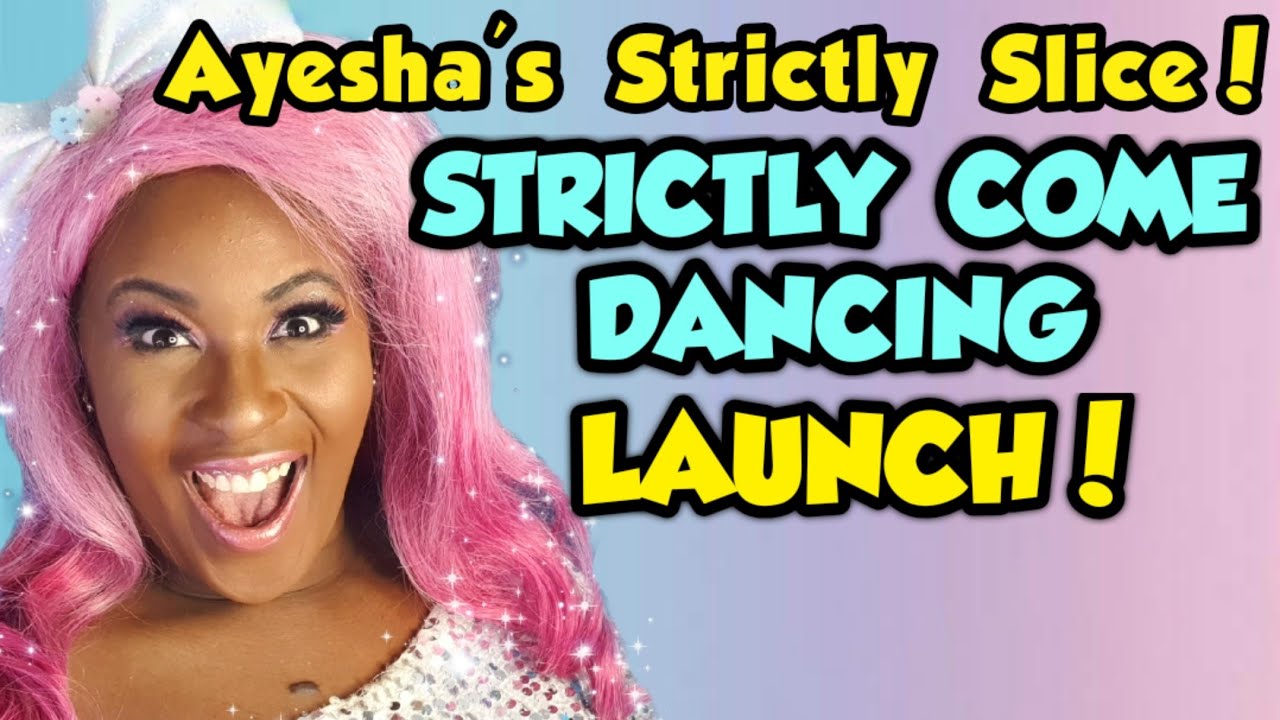STRICTLY COME DANCING LAUNCH 2019 - Ayesha's Strictly Slice! Kylie Minogue LIVE?!?