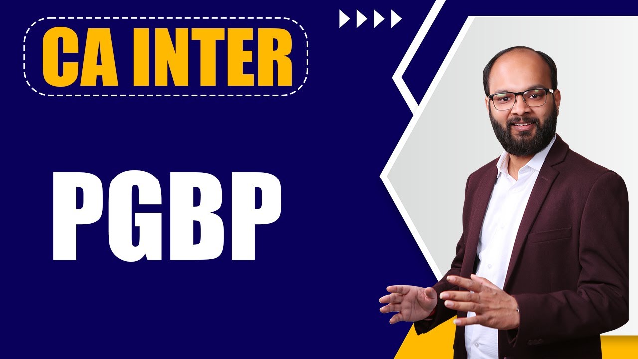 PGBP | Income Tax | CA Inter Sep 24 | Profits & Gains of Business or Profession | Chandan Poddar