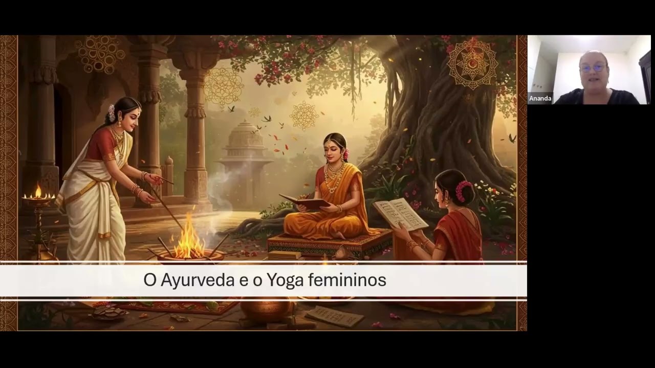 A participação das mulheres no Ayurveda e no Yoga desde as civilizações pré Rig Védicas
