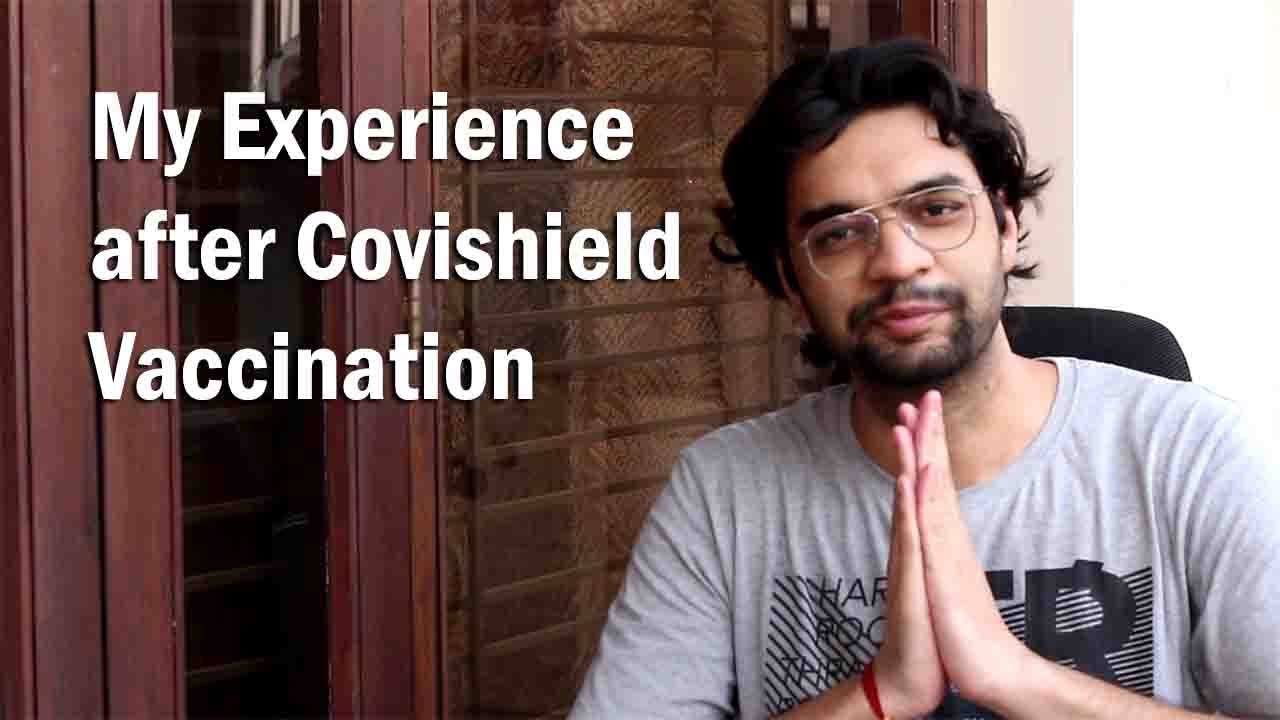 Experience after Covishield Vaccine 18+ | Vaccination Side Effects or Symptoms