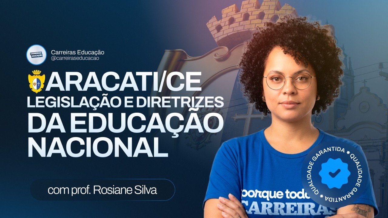 Concurso Aracati-CE 2026 - Legislação e Diretrizes da Educação Nacional | Carreiras Educação