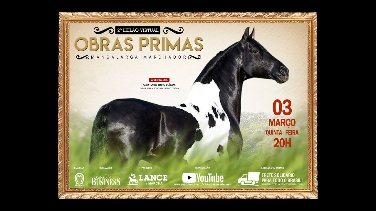 03-03-2022 - 2º LEILÃO VIRTUAL OBRAS PRIMAS MANGALARGA MARCHADOR