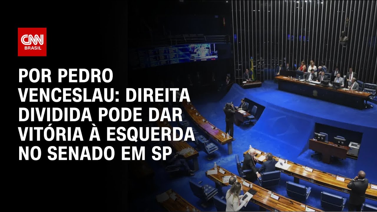 Direita dividida pode dar duas vagas para esquerda no Senado em São Paulo | CNN 360º