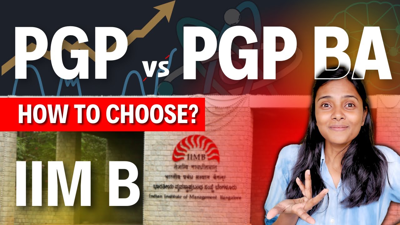PGPBA IIM Bangalore | PGP Vs PGPBA | How to Choose? | Who should take it?