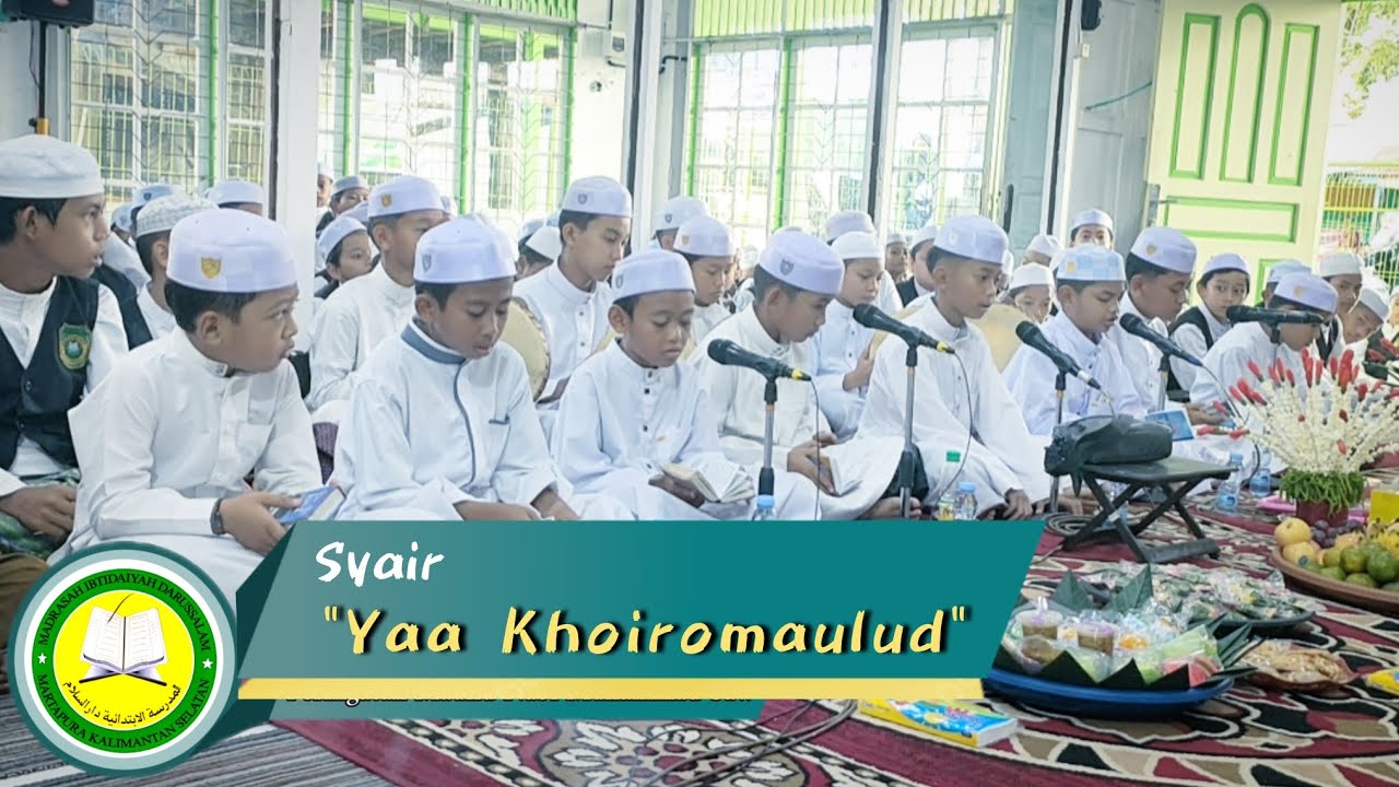 Syair Yaa Khoiro maulud // Santri Putra MI DARUSSALAM MARTAPURA 