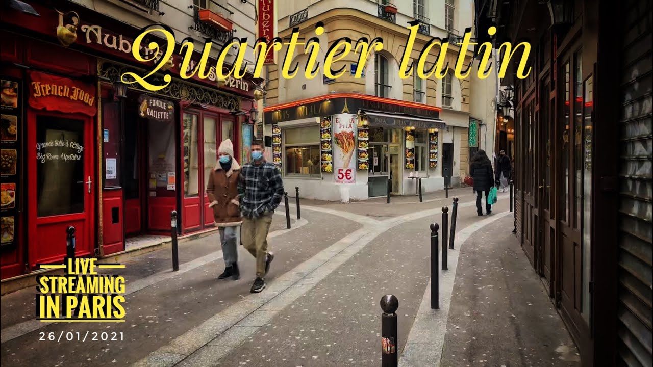 🇫🇷 “QUARTIER LATIN” LIVE STREAMING IN PARIS ( EDIT VERSION ) 26/01/2021