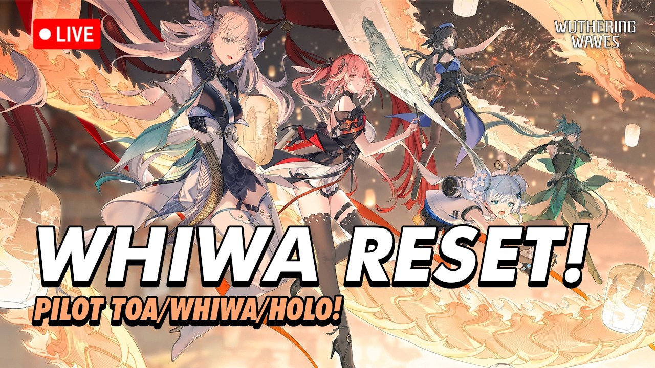 🔴WHIWA RESET! Gong Xi Fa Cai! BANSOS! EP.238 | PILOT FREE TOA/WHIWA/HOLO | Wuthering Waves Indonesia