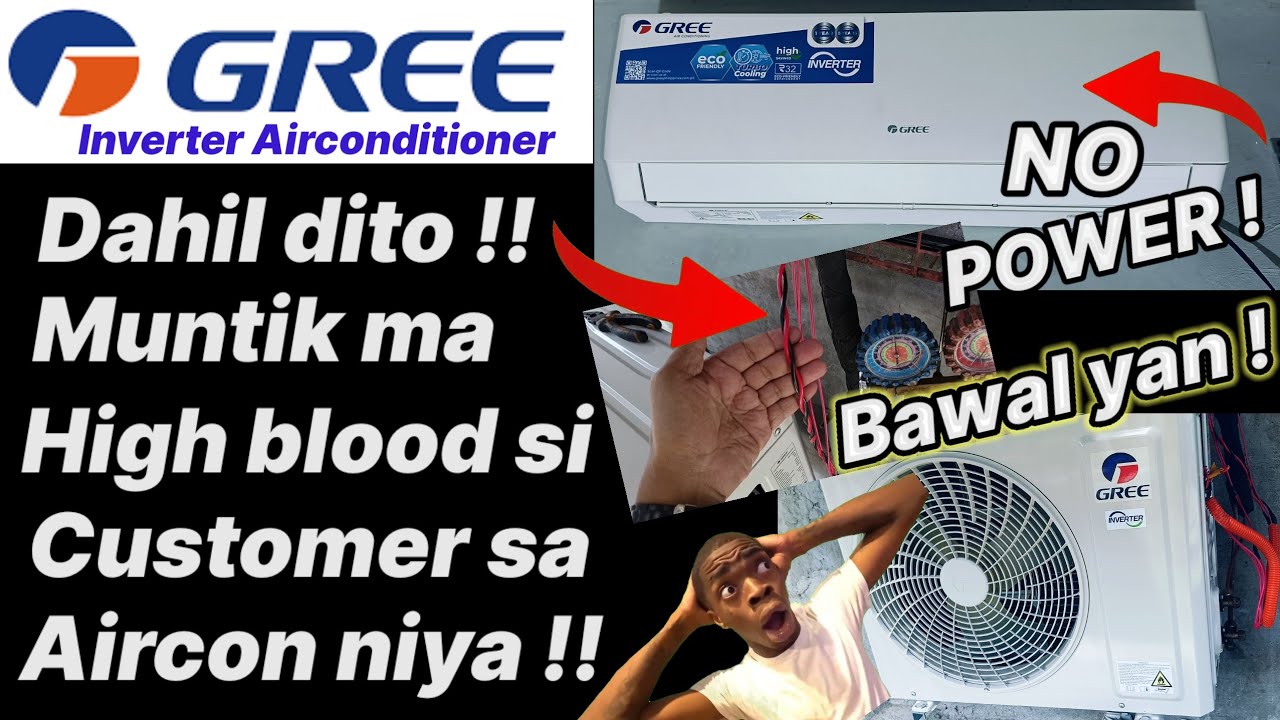 Muntik ma Highblood si Customer sa Nangyari sa Aircon niya | GREE Inverter NO POWER  | Problem Solve