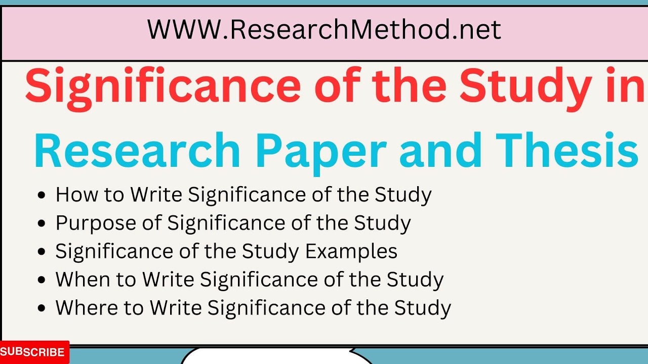 Significance of the Study - Purpose, Examples and Writing Guide