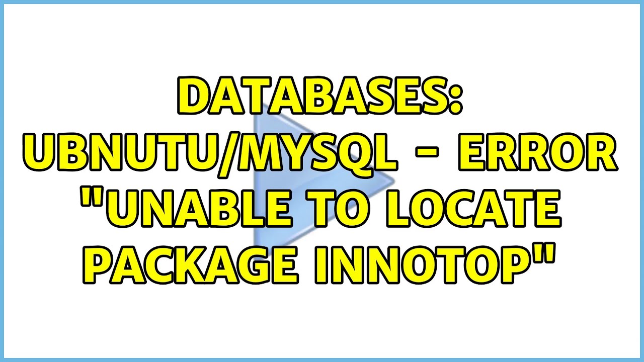 Databases: Ubnutu/MySQL - Error 