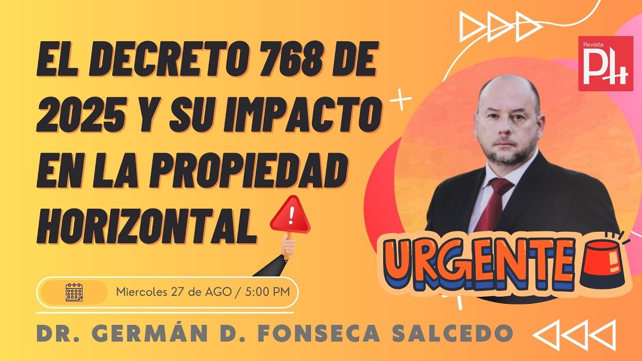 El Decreto 768 de 2025 y su impacto en la Propiedad Horizontal