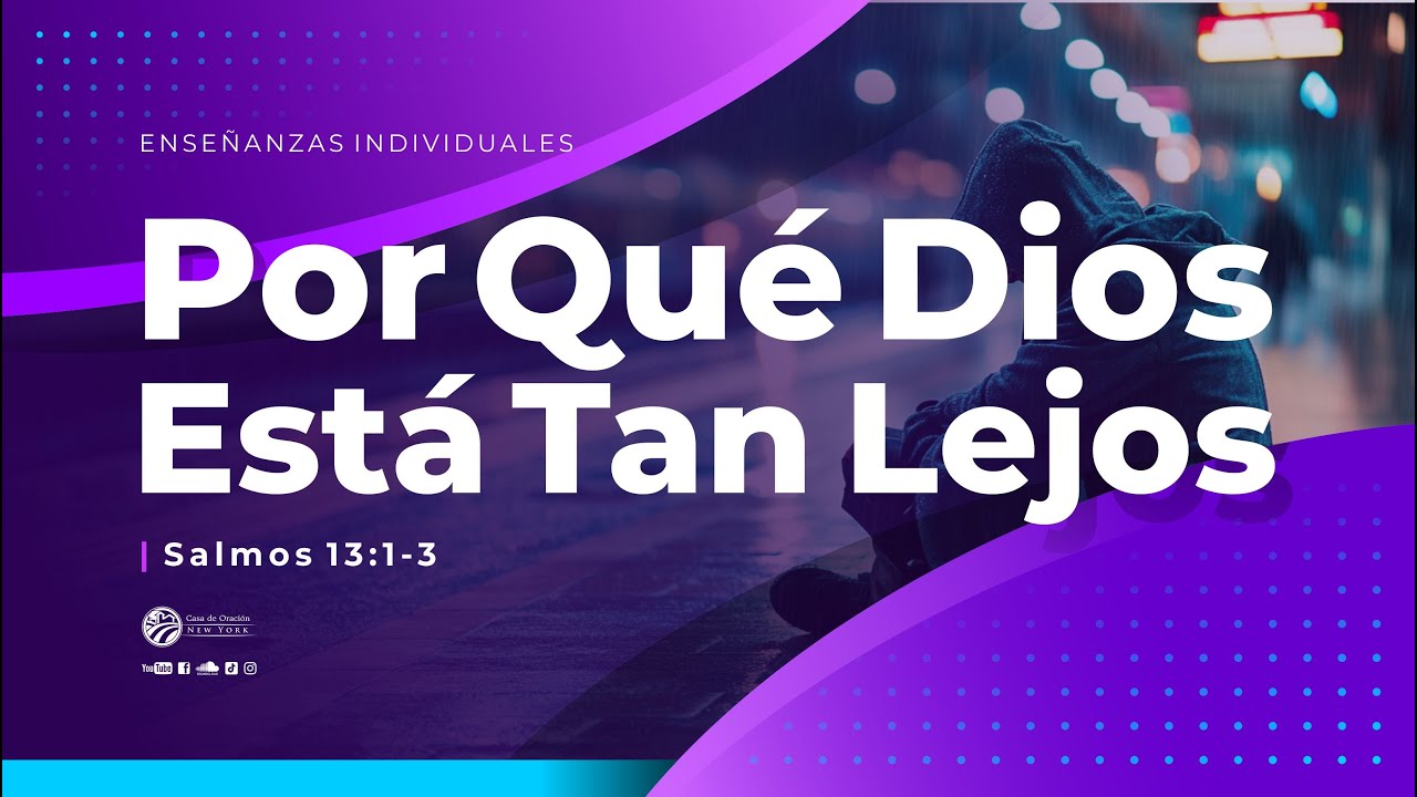 Tema | Por Qué Dios Está Tan Lejos