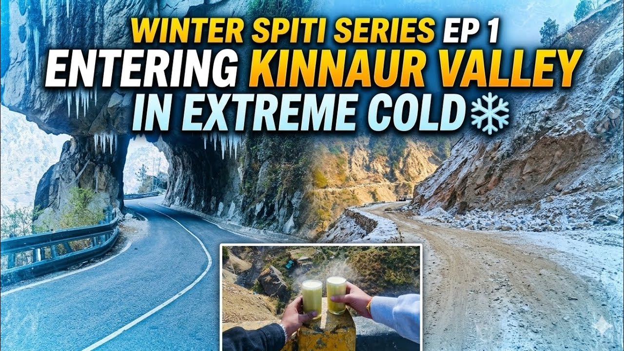 Winter Spiti Series Ep 1 | Entering Kinnaur Valley in Extreme Cold ❄️