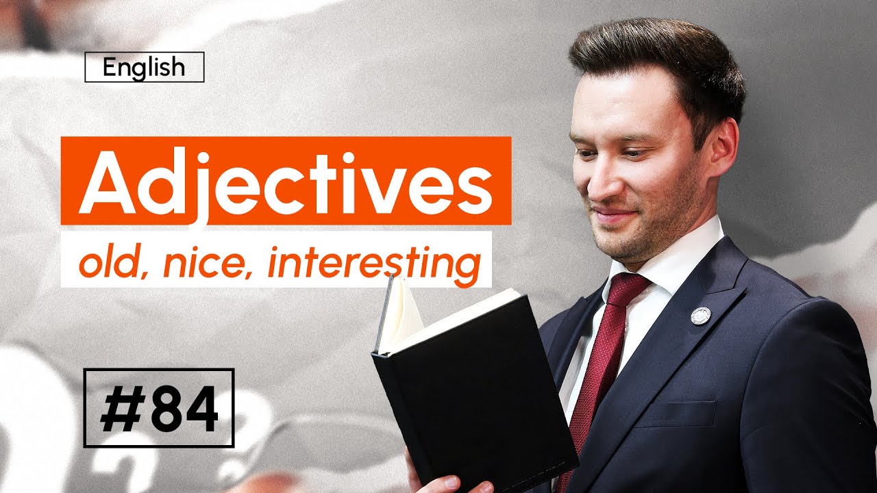 Adjectives | 84-dars | Ingliz tilini 0 dan o'rganish