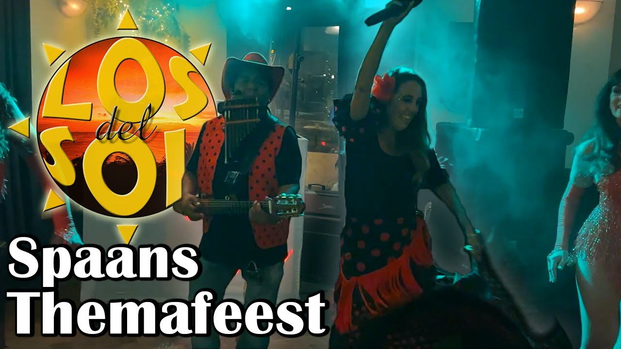Spaans themafeest Los del Sol | Spanish theme party & Tenerife show
