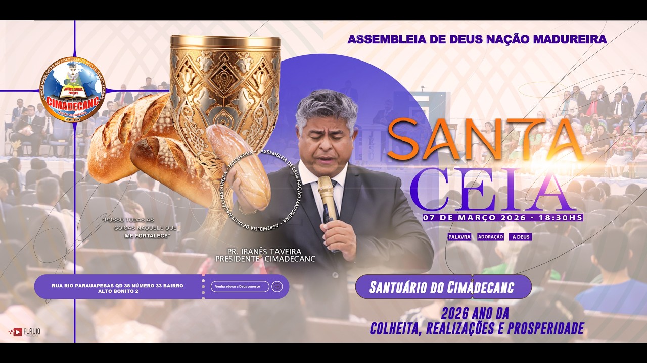 CULTO DE SANTA CEIA 07/03/2026 - SANTUÁRIO DO CIMADECANC