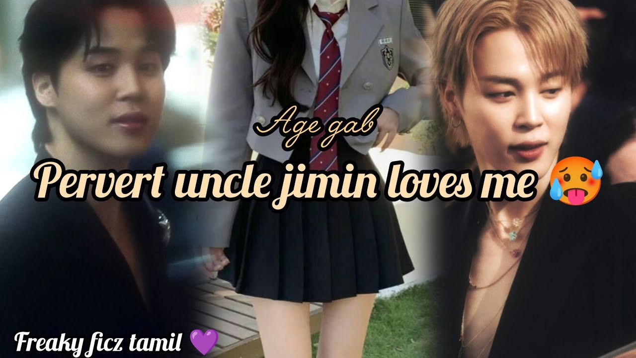 Pervert uncle jimin loves me oneshot in Tamil 💜
